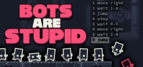 机器人很愚蠢（Bots Are Stupid ） | Steam游戏数字CDK激活码