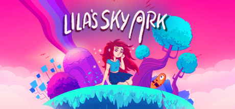 莉拉的天空方舟（Lila's Sky Ark ） | Steam游戏数字CDK激活码
