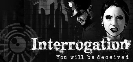 审讯：你会被欺骗（Interrogation:You will be deceived） | Steam游戏数字CDK激活码
